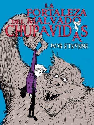 cover image of La fortaleza del malvado chupavidas